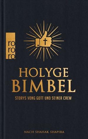 Holyge Bimbel: Storys vong Gott u s1 Crew by Shahak Shapira