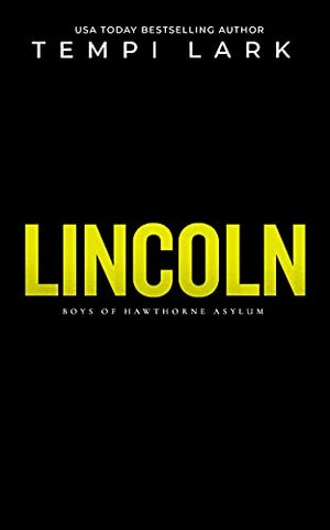 Lincoln by Tempi Lark