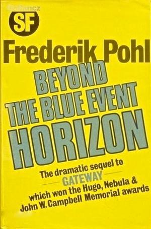 Beyond the Blue Event Horizon by Frederik Pohl