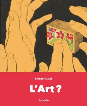 L'art ? by Eleanor Davis