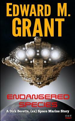 Endangered Species by Edward M. Grant