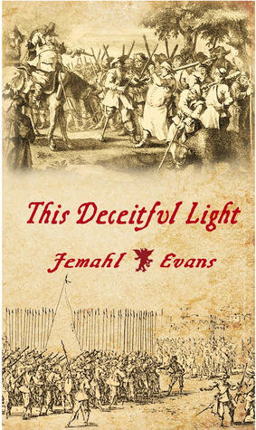 This Deceitful Light by Jemahl Evans