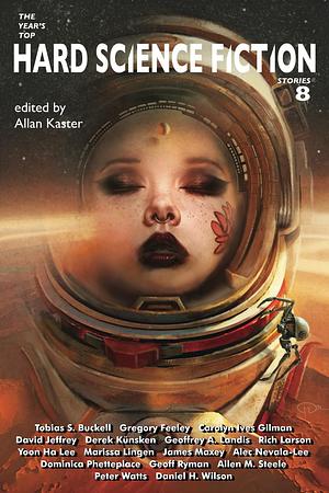 The Year's Top Hard Science Fiction Stories 8 by Allan Kaster