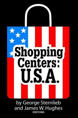 Shopping Centers: U.S.A. by Peter Viereck, James Hughes