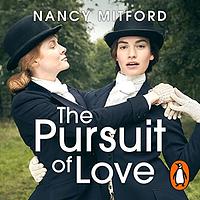 The Pursuit of Love by Nancy Mitford