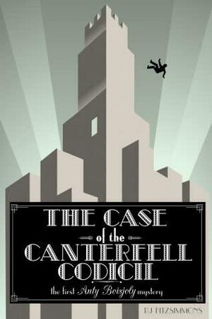 The Case of the Canterfell Codicil (Anty Boisjoly Mysteries, #1) by P.J. Fitzsimmons