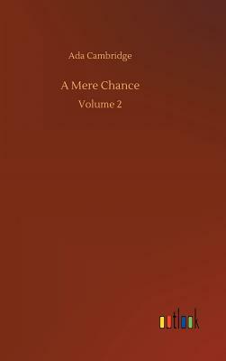 A Mere Chance by Ada Cambridge