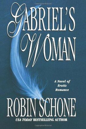 Gabriel's Woman by Robin Schone