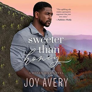 Sweeter Than Honey by Joy Avery