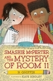 Smashie McPerter and the Mystery of the Shocking Rocket Robbery by N. Griffin