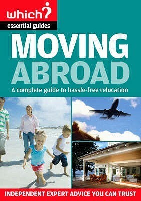 Moving Abroad: A Complete Guide to Hassle-free Relocation by Paul Beasley