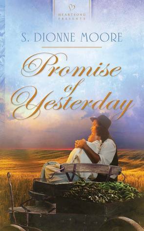 Promise of Yesterday by S. Dionne Moore