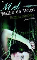 Buiten zinnen by Mel Wallis de Vries