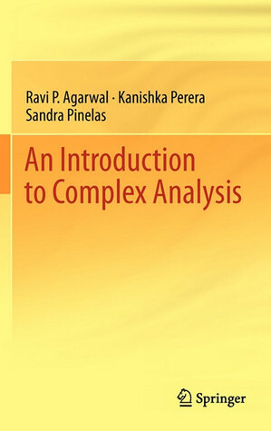 An Introduction to Complex Analysis by Kanishka Perera, Ravi P. Agarwal, Sandra Pinelas