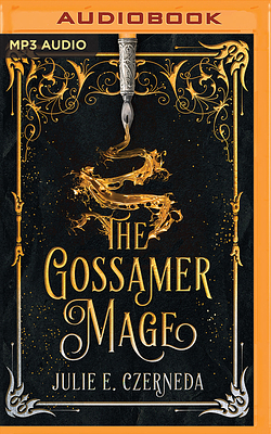 The Gossamer Mage by Julie E. Czerneda