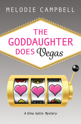The Goddaughter Does Vegas by Melodie Campbell
