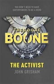 Theodore Boone: The Activist by John Grisham