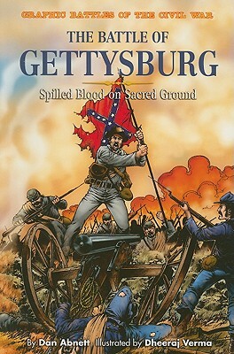 The Battle of Gettysburg: Spilled Blood on Sacred Ground by Dan Abnett