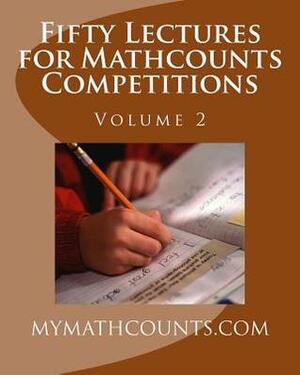 Fifty Lectures for Mathcounts Competitions (2) by Jane Chen, Guiling Chen, Sam Chen