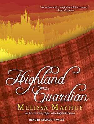 Highland Guardian by Melissa Mayhue