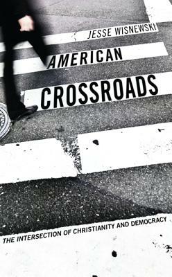 American Crossroads by Jesse Wisnewski