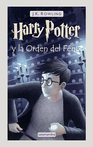 Harry Potter y La Orden del Fénix by J.K. Rowling