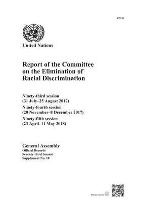 Report of the Committee on the Elimination of Racial Discrimination: Ninety-Third Session (31 July-25 August 2017); Ninety-Fourth Session (20 November by 