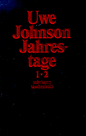 Jahrestage: aus dem Leben von Gesine Cresspahl, Volumes 1-2 by Uwe Johnson