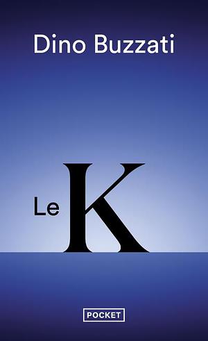 Le K by Dino Buzzati