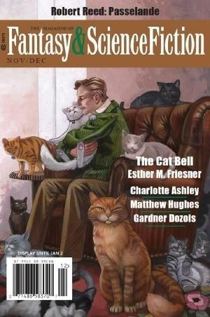 Magazine of Fantasy & Science Fiction, November/December 2016 by Sandra McDonald, Charlotte Ashley, Albert E. Cowdrey, Minsoo Kang, Robert Reed, Kurt Fawver, James Beamon, Matthew Hughes, Lilliam Rivera, Ester M. Friesner, Gardner Dozois, C.C. Finlay