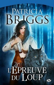 L'épreuve du loup by Benjamin Kuntzer, Patricia Briggs