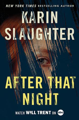 Sen yön jälkeen by Karin Slaughter