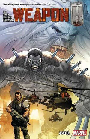 Weapon H, Vol. 1: AWOL by Greg Pak, Ario Anindito, Cory Smith, Chris Sotomayor, Terry Pallot, Scott Hanna, Walden Wong, Keith Champagne, Morry Hollowell