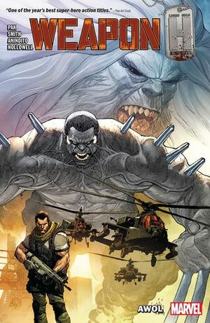 Weapon H, Vol. 1: AWOL by Greg Pak, Ario Anindito, Cory Smith, Chris Sotomayor, Terry Pallot, Scott Hanna, Walden Wong, Keith Champagne, Morry Hollowell