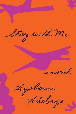 Stay with Me by Ayọ̀bámi Adébáyọ̀