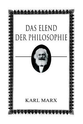 Das Elend der Philosophie by Karl Marx