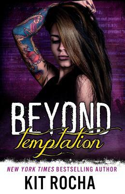 Beyond Temptation by Kit Rocha
