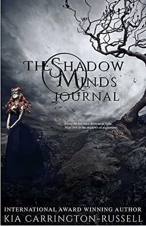 The Shadow Minds Journal by Kia Carrington-Russell