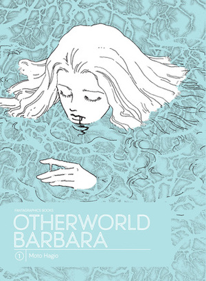 Otherworld Barbara, Volume 1 by Moto Hagio