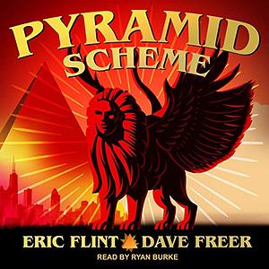 Pyramid Scheme by Dave Freer, Eric Flint