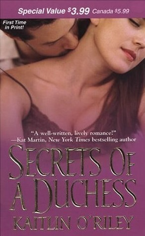 Secrets of a Duchess by Kaitlin O'Riley