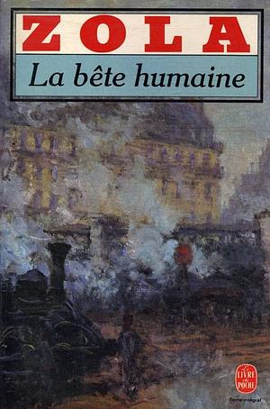 La Bete Humaine by Émile Zola