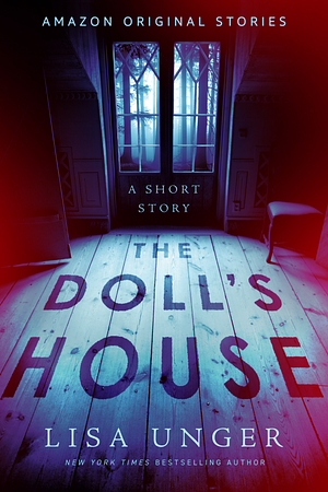 The Dolls House by Lisa Unger