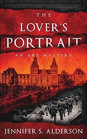 The Lover's Portrait by Jennifer S. Alderson