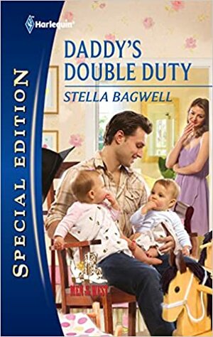 Daddy's Double Duty by Stella Bagwell