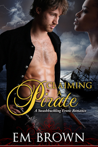 Claiming a Pirate by Em Brown