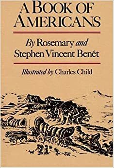 A Book of Americans by Rosemary Benét, Stephen Vincent Benét