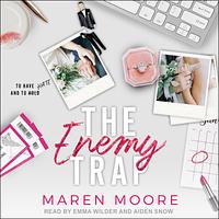 The Enemy Trap by Maren Moore