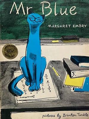 Mr. Blue by Margaret Embry