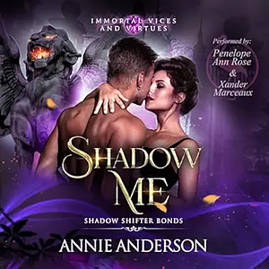 Shadow Me by Annie Anderson